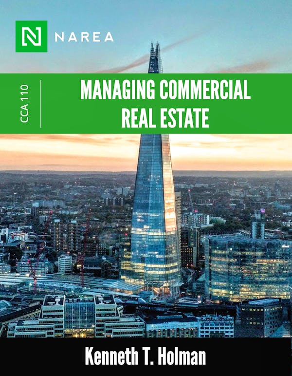 CCA 110 Managing Commercial Real Estate (Certified Commercial Advisor